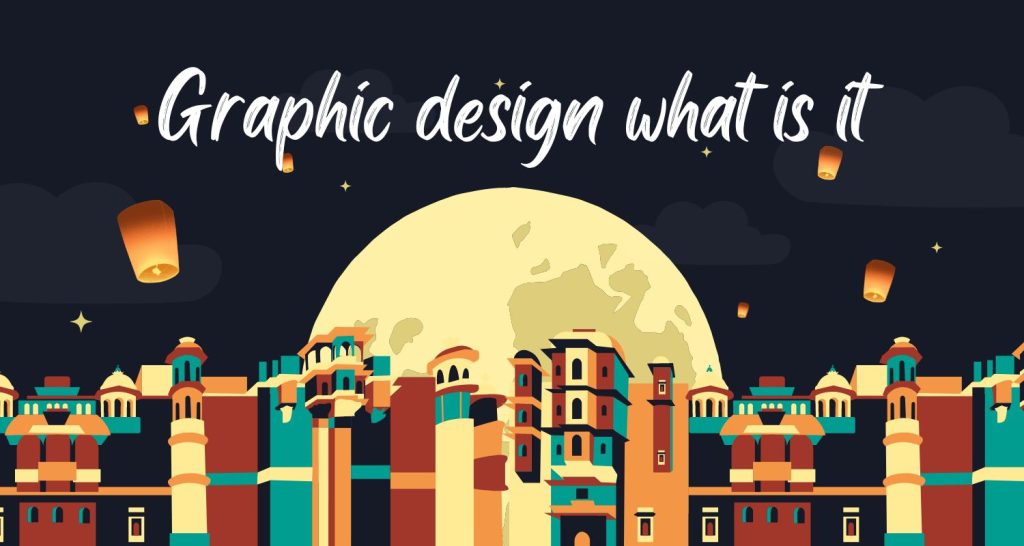 Graphic design what is it